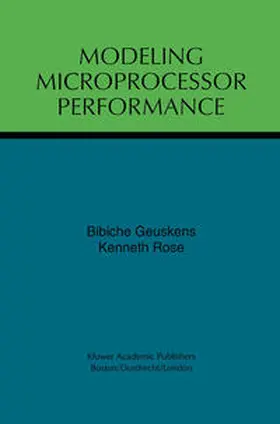 Geuskens / Rose | Modeling Microprocessor Performance | E-Book | www.sack.de