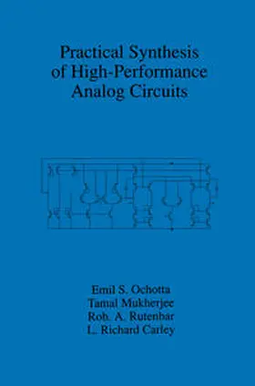 Ochotta / Mukherjee / Rutenbar |  Practical Synthesis of High-Performance Analog Circuits | eBook | Sack Fachmedien