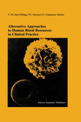 Smit Sibinga / Das / Fratantoni |  Alternative Approaches to Human Blood Resources in Clinical Practice | eBook | Sack Fachmedien