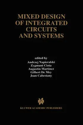 Napieralski / Ciota / Martinez | Mixed Design of Integrated Circuits and Systems | E-Book | www.sack.de