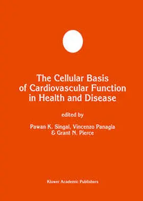 Singal / Panagia / Pierce |  The Cellular Basis of Cardiovascular Function in Health and Disease | eBook | Sack Fachmedien