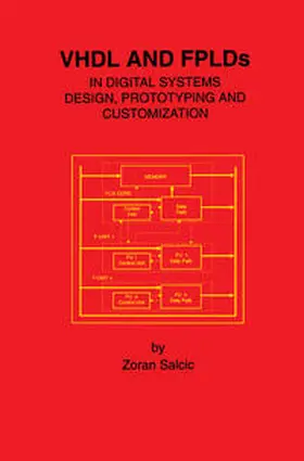 Salcic | VHDL and FPLDs in Digital Systems Design, Prototyping and Customization | E-Book | www.sack.de