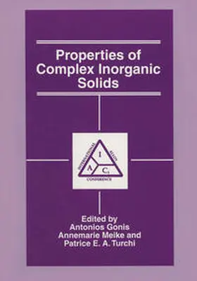 Gonis / Meike / Turchi | Properties of Complex Inorganic Solids | E-Book | www.sack.de