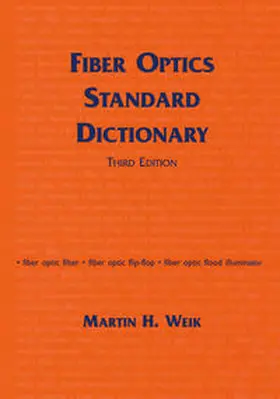 Weik | Fiber Optics Standard Dictionary | E-Book | www.sack.de