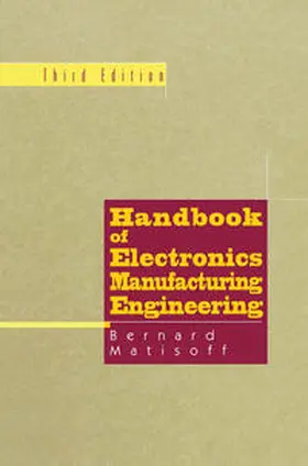 Matisoff |  Handbook of Electronics Manufacturing Engineering | eBook | Sack Fachmedien