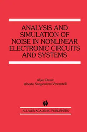 Demir / Sangiovanni-Vincentelli | Analysis and Simulation of Noise in Nonlinear Electronic Circuits and Systems | E-Book | www.sack.de
