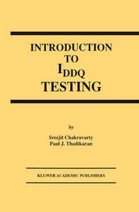 Chakravarty / Thadikaran |  Introduction to IDDQ Testing | eBook | Sack Fachmedien