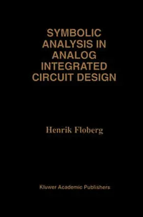 Floberg |  Symbolic Analysis in Analog Integrated Circuit Design | eBook | Sack Fachmedien
