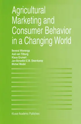 Wierenga / van Tilburg / Grunert |  Agricultural Marketing and Consumer Behavior in a Changing World | eBook | Sack Fachmedien