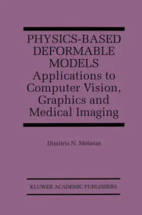 Metaxas | Physics-Based Deformable Models | E-Book | www.sack.de