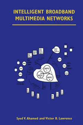 Ahamed / Lawrence | Intelligent Broadband Multimedia Networks | E-Book | sack.de