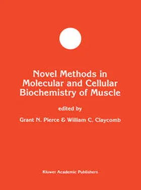 Pierce / Claycomb |  Novel Methods in Molecular and Cellular Biochemistry of Muscle | eBook | Sack Fachmedien