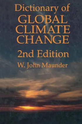 Maunder |  Dictionary of Global Climate Change | Buch |  Sack Fachmedien