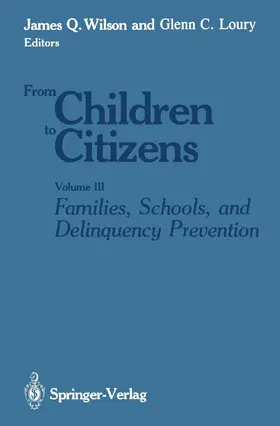 Loury / Wilson |  Families, Schools, and Delinquency Prevention | Buch |  Sack Fachmedien