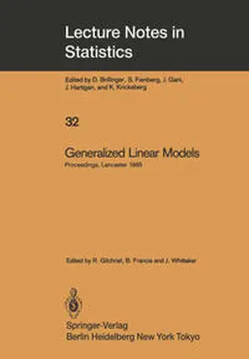 Gilchrist / Francis / Whittaker |  Generalized Linear Models | eBook | Sack Fachmedien