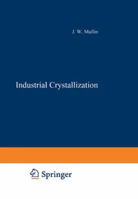 Mullin |  Industrial Crystallization | eBook | Sack Fachmedien