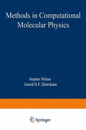 Wilson / Diercksen |  Methods in Computational Molecular Physics | Buch |  Sack Fachmedien
