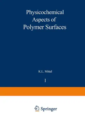 Mittal |  Physicochemical Aspects of Polymer Surfaces | Buch |  Sack Fachmedien