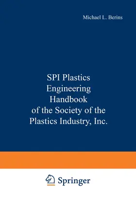 Berins |  SPI Plastics Engineering Handbook of the Society of the Plastics Industry, Inc. | Buch |  Sack Fachmedien
