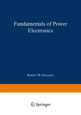 Erickson |  Fundamentals of Power Electronics | Buch |  Sack Fachmedien