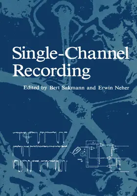 Sakmann |  Single-Channel Recording | Buch |  Sack Fachmedien