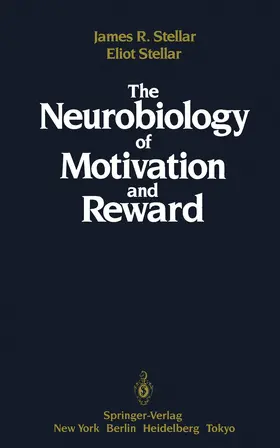Stellar |  The Neurobiology of Motivation and Reward | Buch |  Sack Fachmedien
