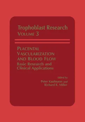 Thiede / Miller |  Placental Vascularization and Blood Flow | Buch |  Sack Fachmedien