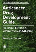 Teicher |  Anticancer Drug Development Guide | Buch |  Sack Fachmedien