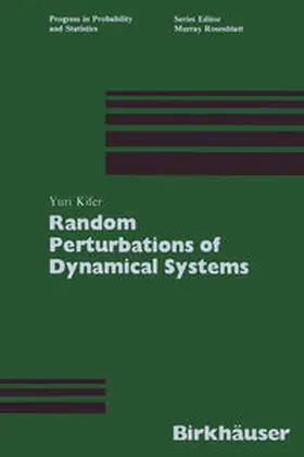 Kifer | Random Perturbations of Dynamical Systems | E-Book | www.sack.de