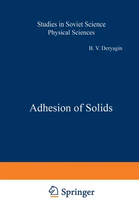 Deryagin |  Adhesion of Solids | Buch |  Sack Fachmedien