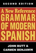 Benjamin / Butt |  A New Reference Grammar of Modern Spanish | Buch |  Sack Fachmedien