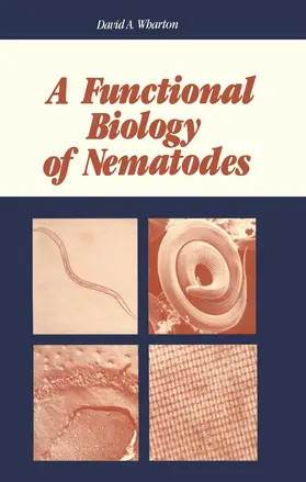 Wharton |  A Functional Biology of Nematodes | Buch |  Sack Fachmedien