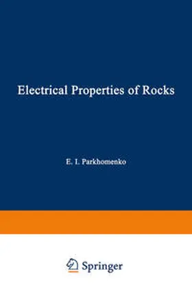 Parkhomenko |  Electrical Properties of Rocks | eBook | Sack Fachmedien