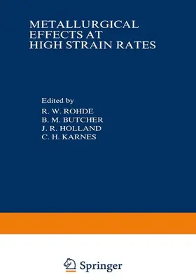 Rohde |  Metallurgical Effects at High Strain Rates | Buch |  Sack Fachmedien
