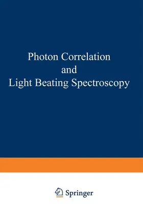 Cummins | Photon Correlation and Light Beating Spectroscopy | Buch | 978-1-4615-8908-2 | www.sack.de