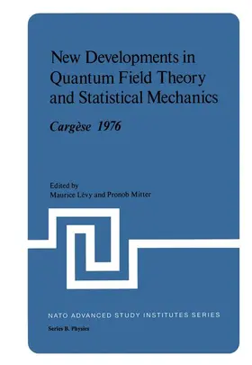 Levy |  New Developments in Quantum Field Theory and Statistical Mechanics Cargèse 1976 | Buch |  Sack Fachmedien