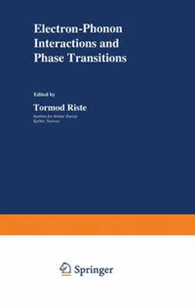 Riste | Electron-Phonon Interactions and Phase Transitions | E-Book | sack.de