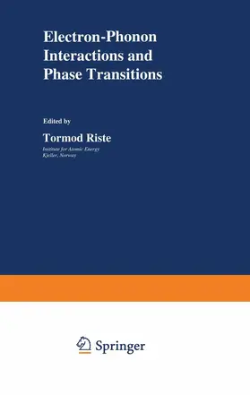Riste |  Electron-Phonon Interactions and Phase Transitions | Buch |  Sack Fachmedien