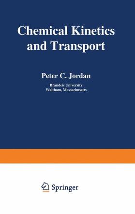 Jordan | Chemical Kinetics and Transport | Buch | 978-1-4615-9100-9 | sack.de