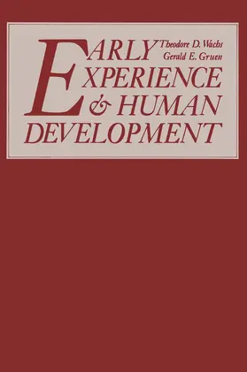 Wachs / Gruen |  Early Experience and Human Development | Buch |  Sack Fachmedien