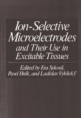 Sykova |  Ion-Selective Microelectrodes and Their Use in Excitable Tissues | eBook | Sack Fachmedien