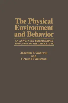 Wohlwill / Weisman |  The Physical Environment and Behavior | Buch |  Sack Fachmedien