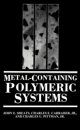 Sheats / Carraher Jr. / Pittman | Metal-Containing Polymeric Systems | Buch | 978-1-4615-9417-8 | www.sack.de