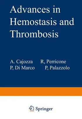 Cajozzo / Palazzolo / Di Marco |  Advances in Hemostasis and Thrombosis | Buch |  Sack Fachmedien