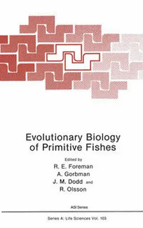 Foreman / Gorbman / Dodd |  Evolutionary Biology of Primitive Fishes | eBook | Sack Fachmedien