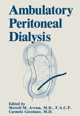 Avram / Giordano |  Ambulatory Peritoneal Dialysis | Buch |  Sack Fachmedien