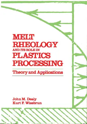 Wissbrun |  Melt Rheology and Its Role in Plastics Processing | Buch |  Sack Fachmedien