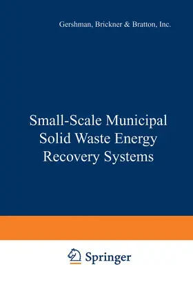 Gershman |  Small-Scale Municipal Solid Waste Energy Recovery Systems | Buch |  Sack Fachmedien