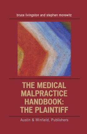 Livingstone / Morewitz |  The Medical Malpractice Handbook | eBook | Sack Fachmedien