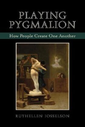 Josselson |  Playing Pygmalion | eBook | Sack Fachmedien